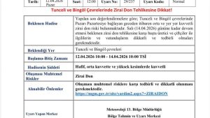 Bingöl ve Tunceli’de Tarımsal Don Tehlikesi: Meteorolojiden Uyarı Geldi
